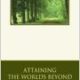 Attaining the world beyond