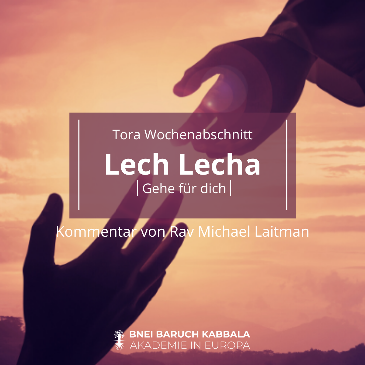 parasha-lech-lecha-tora-abschnitt-gehe-f-r-dich-bnei-baruch